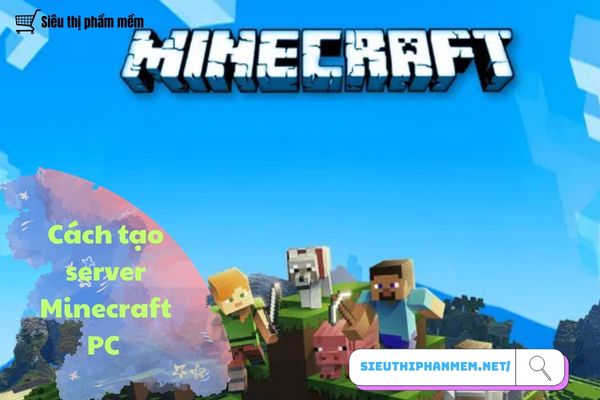Cách tạo Server Minecraft PC