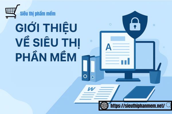 Giới thiệu Siêu Thị Phần Mềm