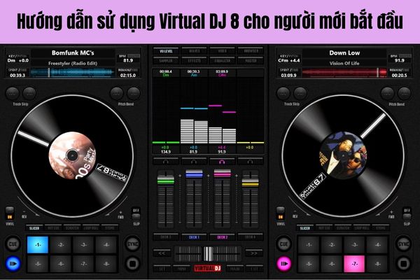 Hướng dẫn và sử dụng Virtual DJ 8