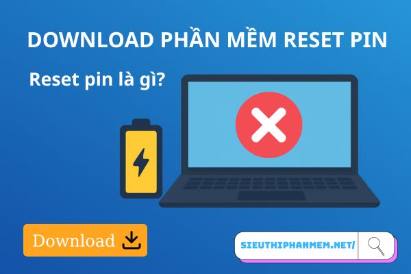 Download phần mềm reset pin