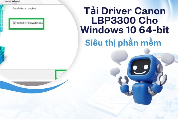 tải phần mềm canon lbp3300 cho windown 10